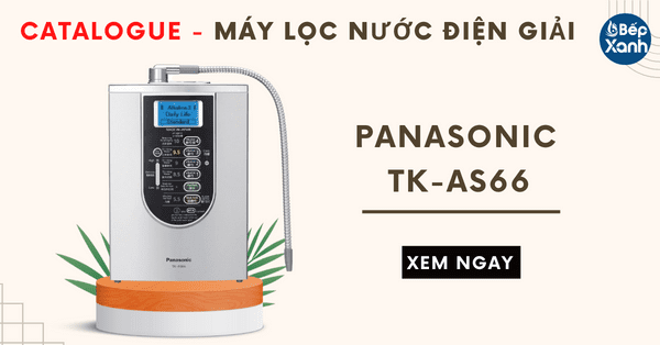Download File Catalogue máy lọc nước điện giải Panasonic TK-AS66