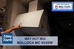 Máy hút mùi áp tường Malloca MC 9039W