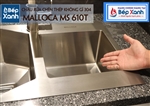 Chậu rửa chén Inox Malloca MS 610T