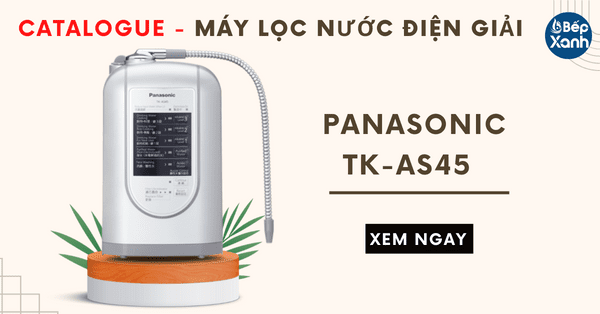 Download File Catalogue máy lọc nước điện giải Panasonic TK-AS45