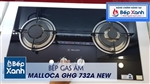 Bếp gas âm 2 vùng nấu Malloca GHG 732A NEW/ Màu đen